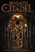 Beneath the Citadel by Destiny Soria