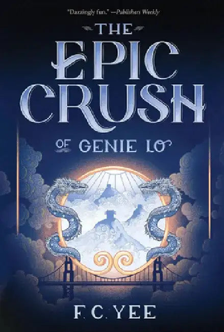 The Epic Crush of Genie Lo by F. C. Yee