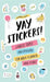 Celebrate Today: Yay Stickers! (Sticker Book): Labels, Tapes, and Stickers for Your Planner and More by Jessica MacLeish
