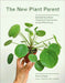 The House Plant Journal Handbook: Learn the Ways of Plant Parenthood by Darryl Cheng