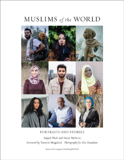 Muslims of the World by Sajjad Shah