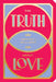 The Truth about Love by Abrams Noterie