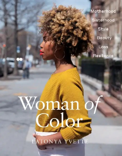 Woman of Color by Latonya Yvette Staubs