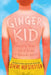 Ginger Kid: Mostly True Tales from a Former Nerd by Steve Hofstetter