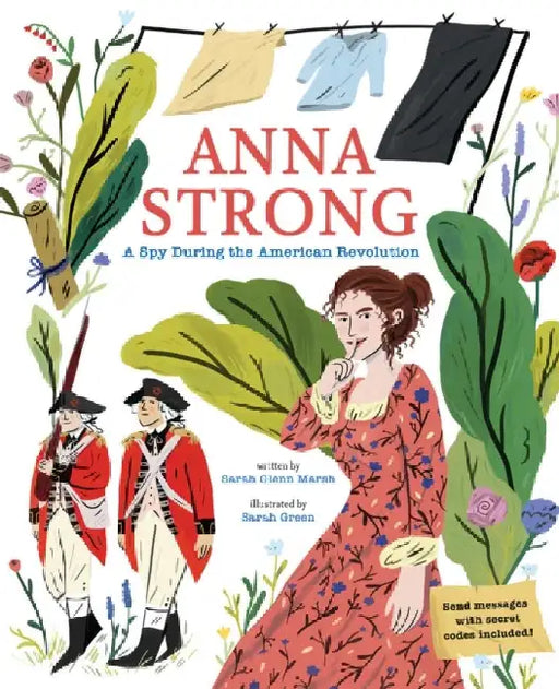 Anna Strong: A Spy During the American Revolution by Sarah Glenn Marsh