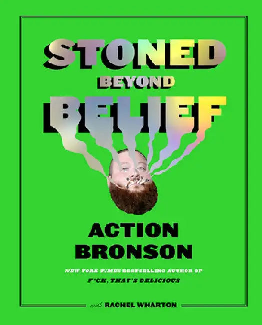 Stoned Beyond Belief by Action Bronson