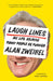 Laugh Lines: My Life Helping Funny People Be Funnier by Alan Zweibel