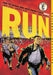 Run: Eisner Award Winner for Best Graphic Memoir by John Lewis, Andrew Aydin, L. Fury