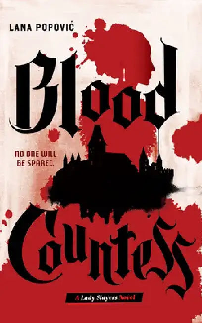 Blood Countess (Lady Slayers) by Lana Popovic