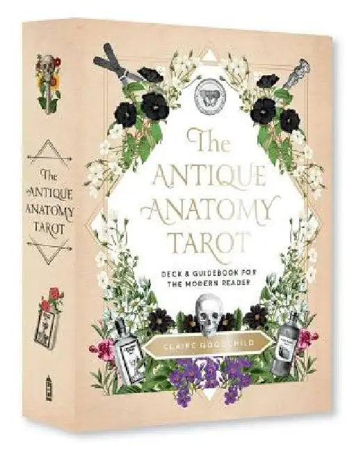 The Antique Anatomy Tarot Kit: Deck and Guidebook for the Modern Reader by Claire Goodchild
