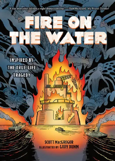 Fire on the Water: Inspired by True-Life Tragedy by Scott MacGregor