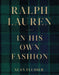 Ralph Lauren: In His Own Fashion by Alan Flusser