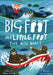 The Bog Beast (Big Foot and Little Foot #4) by Ellen Potter