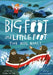 The Bog Beast (Big Foot and Little Foot #4) by Ellen Potter