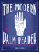 The Modern Palm Reader (Guidebook & Deck Set): Guidebook and Deck for Contemporary Palmistry [With Cards] by Johnny Fincham