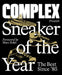 Complex Presents: Sneaker of the Year: The Best Since '85 by Complex Media Inc