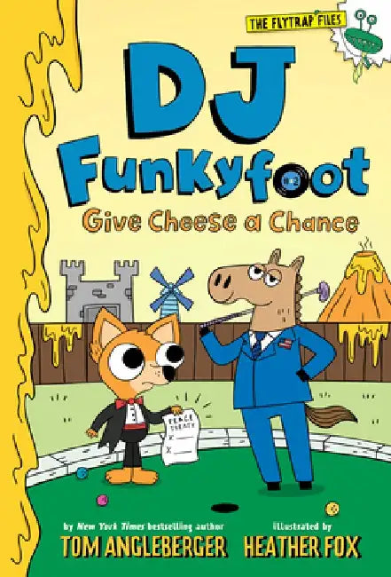 DJ Funkyfoot: Give Cheese a Chance (DJ Funkyfoot #2) by Tom Angleberger