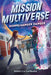 Doppelganger Danger (Mission Multiverse Book 2) by Rebecca Caprara