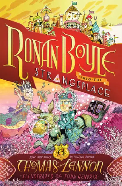 Ronan Boyle Into the Strangeplace (Ronan Boyle #3) by Thomas Lennon