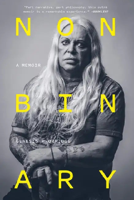 Nonbinary: A Memoir by Genesis P-Orridge