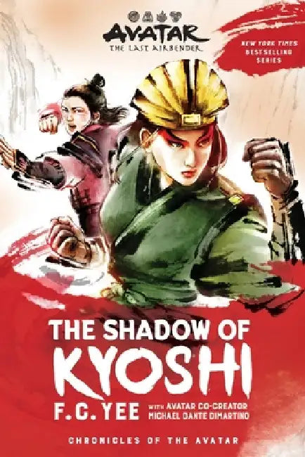 Avatar, the Last Airbender: The Shadow of Kyoshi (the Kyoshi Novels Book 2) by F. C. Yee
