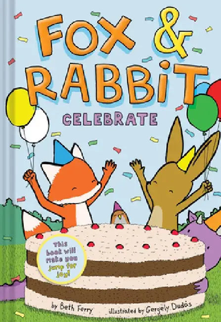 Fox & Rabbit Celebrate (Fox & Rabbit Book #3) by Beth Ferry