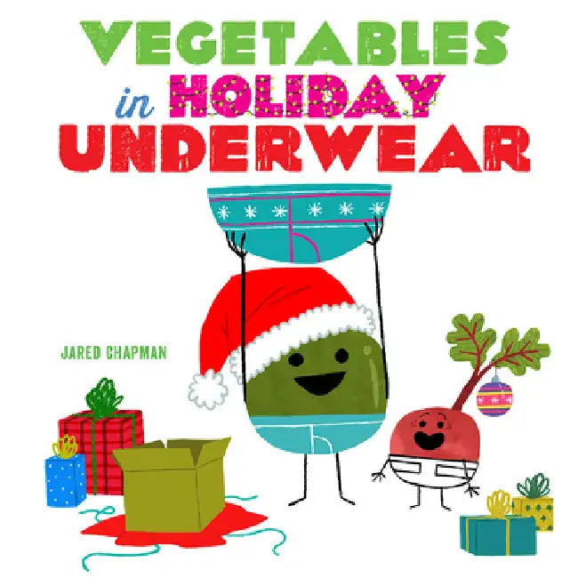 Vegetables in Holiday Underwear: A Board Book by Chapman, Jared