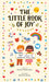 The Little Book of Joy: 365 Ways to Celebrate Every Day by Joanne Ruelos Diaz