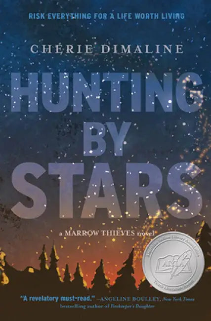 Hunting by Stars (a Marrow Thieves Novel) by Cherie Dimaline