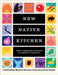 The New Native Kitchen: Celebrating Modern Recipes of the American Indian by Freddie Bitsoie