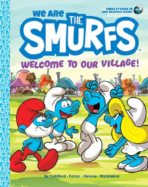 We Are the Smurfs: Welcome to the Village by Antonello Dalena