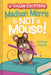 Madison Morris Is Not a Mouse!: (Class Critters #3) by Kathryn Holmes