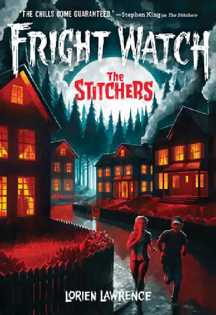 The Stitchers (Fright Watch #1) by Lorien Lawrence