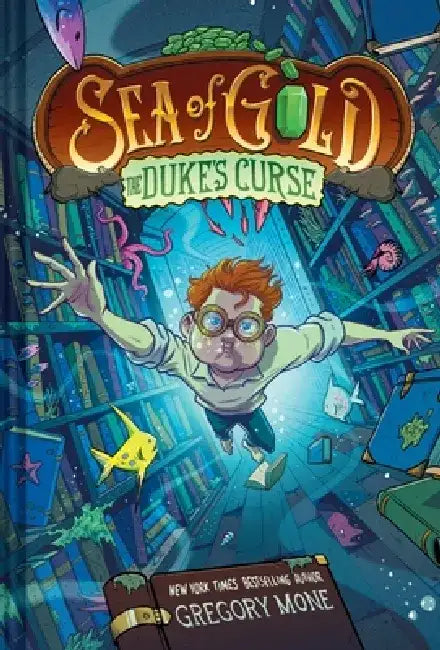 The Duke's Curse (Sea of Gold Book 2) (a Middle Grade Adventure) by Gregory Mone