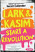 Lark & Kasim Start a Revolution by Kacen Callender