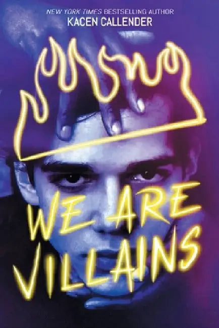 We Are Villains by Kacen Callender