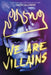 We Are Villains by Kacen Callender