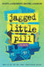 Jagged Little Pill: The Novel by Eric Smith