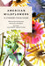 American Wildflowers: A Literary Field Guide by Susan Barba