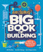 Rube Goldberg's Big Book of Building: Make 24 Contraptions That Really Work! by Tori Cameron