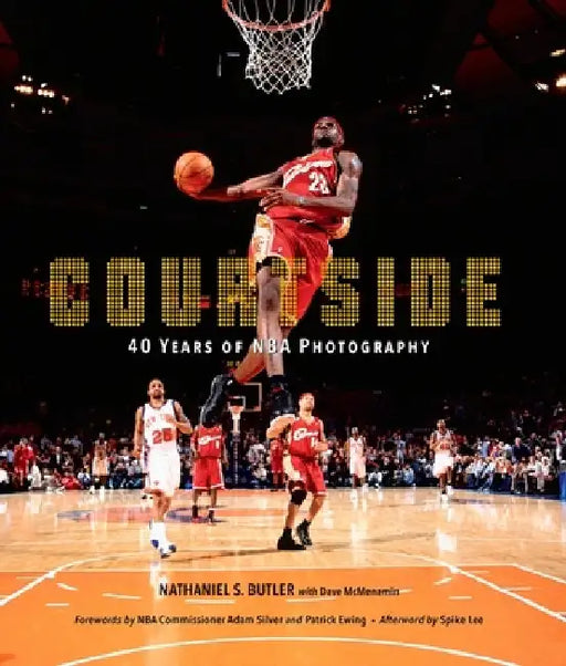 Courtside: 40 Years of NBA Photography by Nathaniel Butler