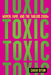 Toxic: The Story of Nine Famous Women in the Tabloid 2000s by Sarah Ditum