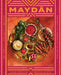 Maydan: Home Cooking from the Middle East by Rose Previte