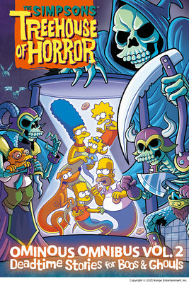 The Simpsons Treehouse of Horror Ominous Omnibus Vol. 2: Deadtime Stories for Boos & Ghouls: Volume 2 by Matt Groening