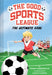 The Ultimate Goal (Good Sports League #1) by Tommy Greenwald