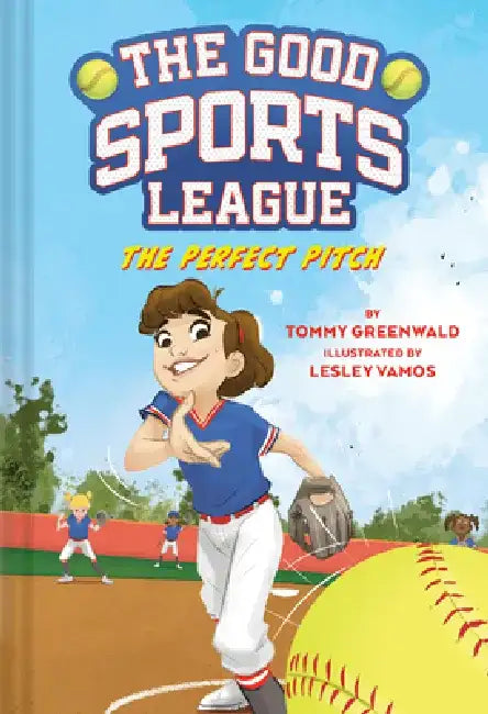 The Perfect Pitch (Good Sports League #2) by Tommy Greenwald