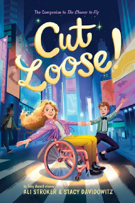 Cut Loose! (the Chance to Fly #2) by Ali Stroker