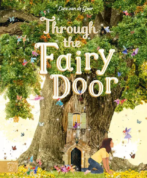 Through the Fairy Door by Lars Van de Goor