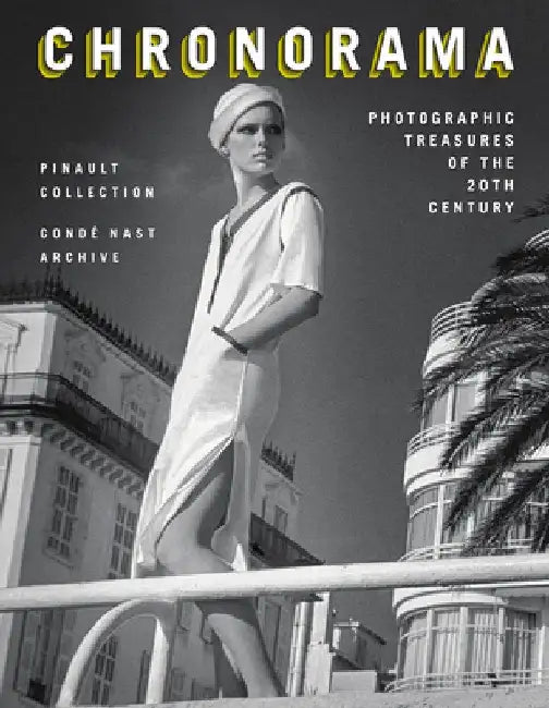 Chronorama: Photographic Treasures of the 20th Century by The Pinault Collection