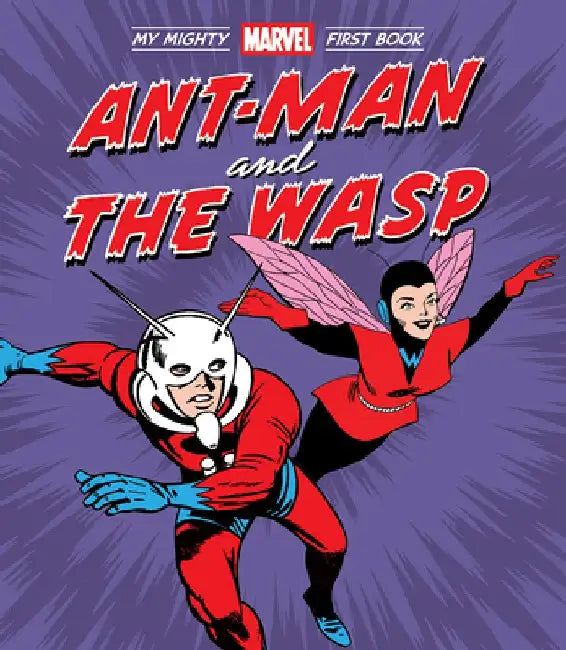 Ant-Man and the Wasp: My Mighty Marvel First Book by Marvel Entertainment